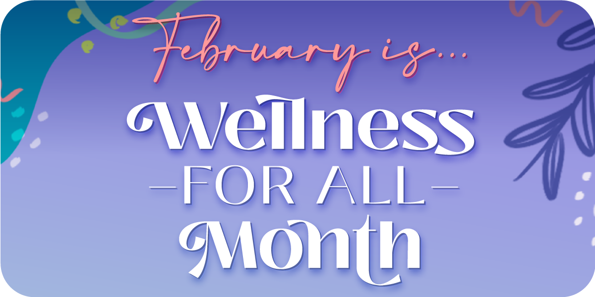 🌸 Wellness Month for All